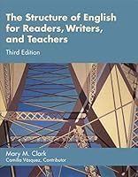 The Structure of English for Readers, Writers, and Teachers 1932780165 Book Cover