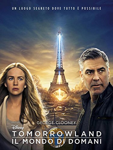 Attori: George Clooney, Britt Robertson, Hugh Laurie, Raffey Cassidy, Tim McGraw, Judy Greer, Pierce Gagnon, Kathryn Hahn, Keegan-Michael Key, Chris Bauer, Th