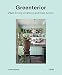 Greenterior: Plant Loving Creatives and Their Homes