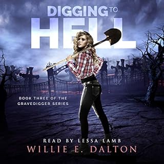 Digging to Hell Audiolibro Por Willie E. Dalton arte de portada