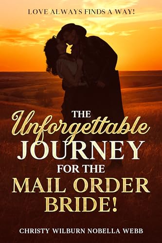 The Unforgettable Journey for the Mail Order Bride!