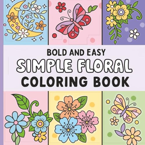 Simple Floral Coloring Book Bold and Easy : Flowers Plants Botanicals: 35+ Designs For Adults, Seniors, Kids & Toddlers Relaxing large Print For Young & Old (Simple Coloring Books) image 2