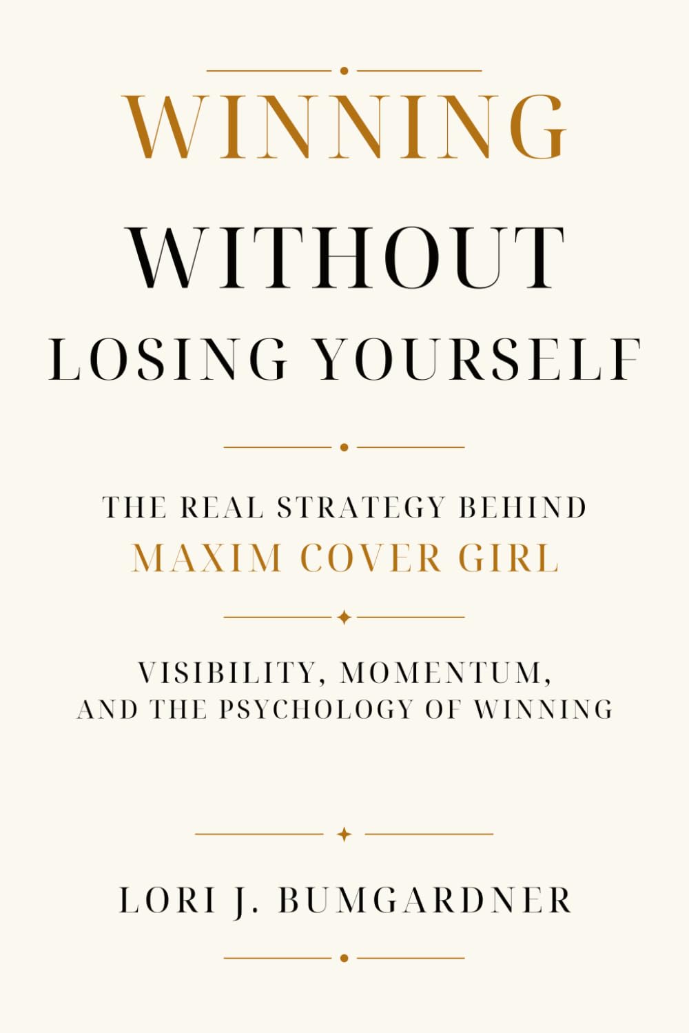 Winning Without Losing Yourself: The Real Strategy Behind Maxim Cover Girl — Visibility, Momentum, and the Psychology of Winning