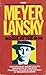 Produktbild Meyer Lansky: Mogul of the Mob