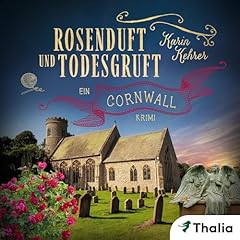 Rosenduft und Todesgruft Audiolibro Por Karin Kehrer arte de portada