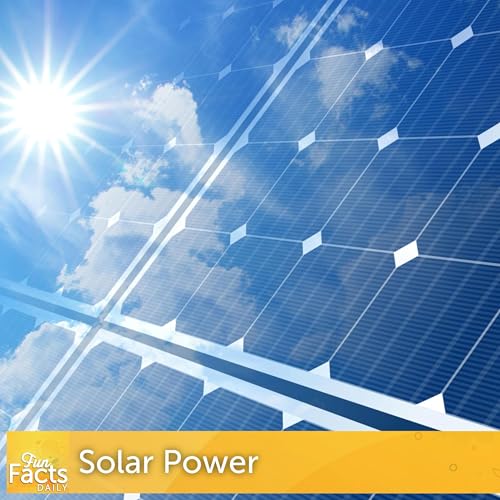 Fun Facts About Solar Power