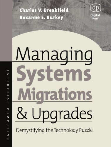 Managing Systems Migrations and Upgrades: Demystifying the Technology Puzzle