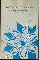 Flowering After Frost: The Anthology of Contemporary New England Poetry 0828315477 Book Cover