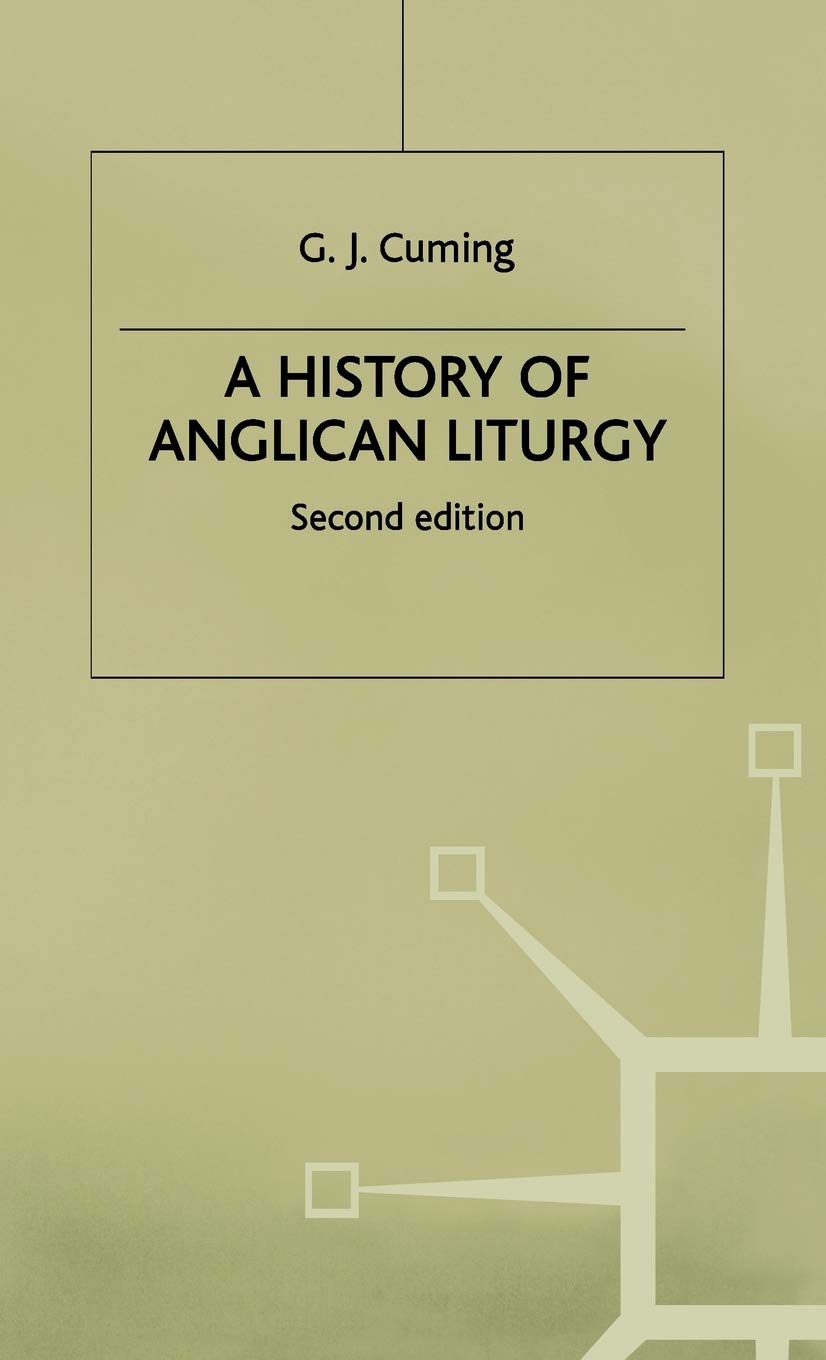 A History of Anglican Liturgy