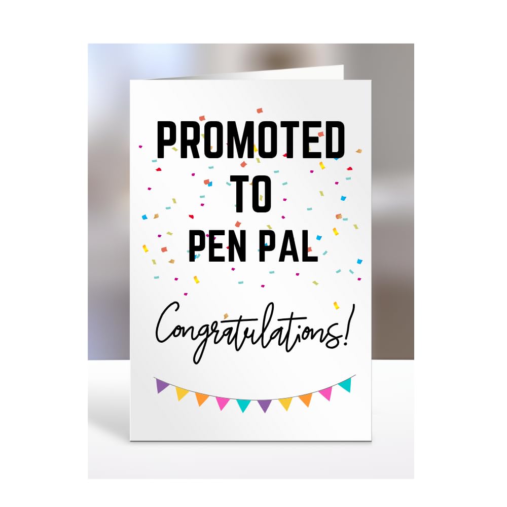 Promoted to Pen Pal card, gifts for men, women, him, her, female, male, presents for Christmas, new, congratulations, A5-171_168