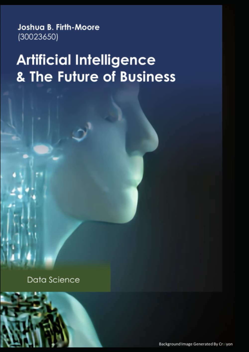 Artificial Intelligence & the Future of Business