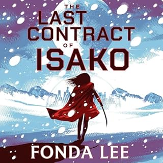 The Last Contract of Isako Audiobook By Fonda Lee cover art