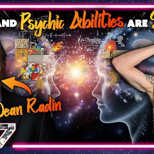 『The Science Behind Magic and Psychic Abilities | Dean Radin Podcast』のカバーアート