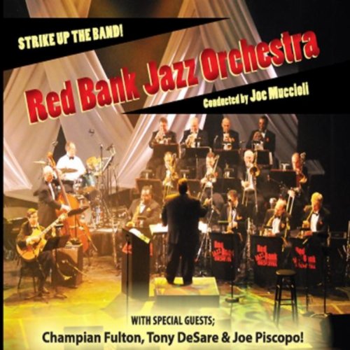 Amazon Music Red Bank Jazz Orchestra & Joe MuccioliのStrike Up The