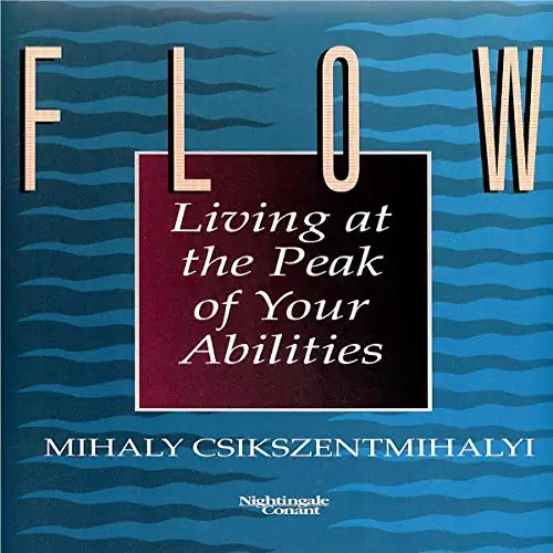 Flow - By Mihaly Csikszentmihalyi Ph.D. ”
title=