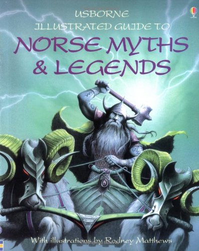 Usborne Illustrated Guide to Norse Myths and Legends