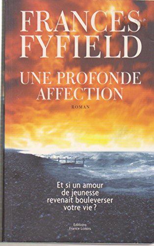 Une profonde affection