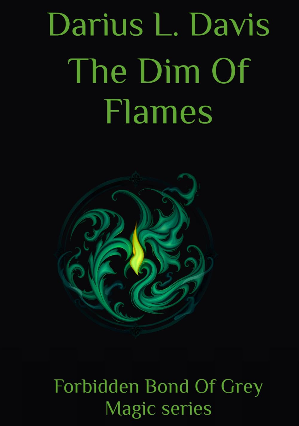 The Dim Of Flames: Forbidden Bond Of Grey Magic series
