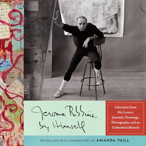 Jerome Robbins, by Himself by Jerome Robbins, Amanda Vaill episode artwork