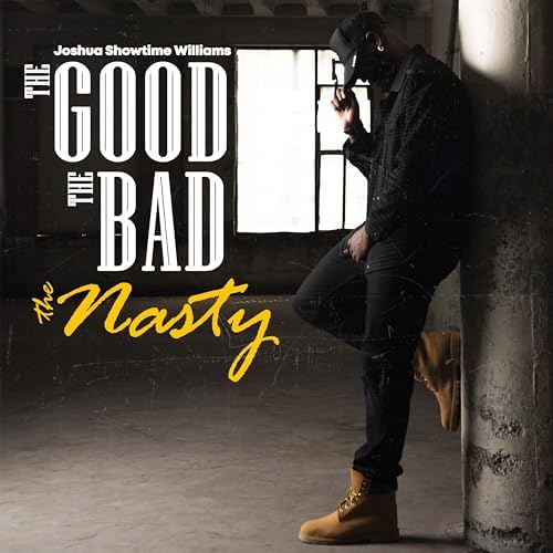 Play The Good the Bad the Nasty by Joshua Showtime Williams on Amazon Music