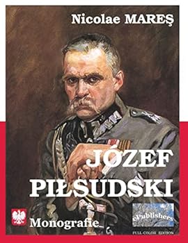 Paperback Jozef Pildsuski: Monografie. Full-color Edition [Romanian] Book