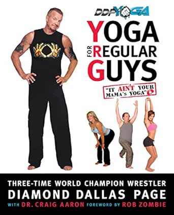 Yoga for Regular Guys: The Best Damn Workout On The Planet! - Kindle