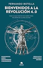 Bienvenidos a la revolución 4.0: Todo lo que necesitas saber para triunfar en la era digital (Alienta)