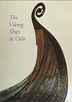 The Viking Ships in Oslo B0007BRCL2 Book Cover