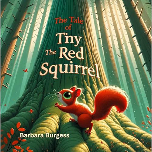 The Tale of Tiny The Red Squirrel Audiolibro Por Barbara Burgess arte de portada