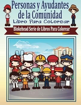 Paperback Personas y Ayudantes de la Comunidad Libro para Colorear (Blokehead Serie de Libros Para Colorear) (Spanish Edition) [Spanish] Book