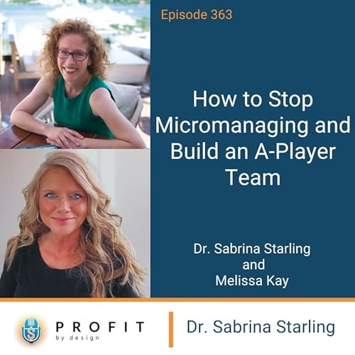 Page de couverture de 363: How to Stop Micromanaging and Build an A-Player Team