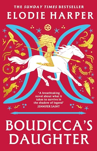 Boudicca's Daughter: THE INSTANT SUNDAY TIMES BESTSELLER