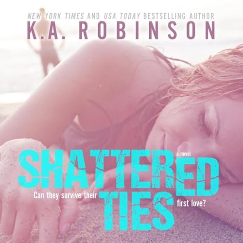 Shattered Ties Audiolivro Por K.A. Robinson capa