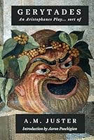 Gerytades: An Aristophanes Play... sort of 1961822105 Book Cover