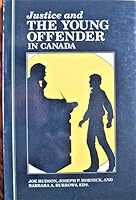 Justice and the Young Offender in Canada 0921332076 Book Cover