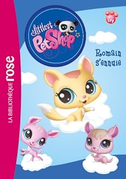 Littlest Petshop 08 - Romain s'ennuie