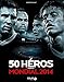 50 héros pour le mondial 2014