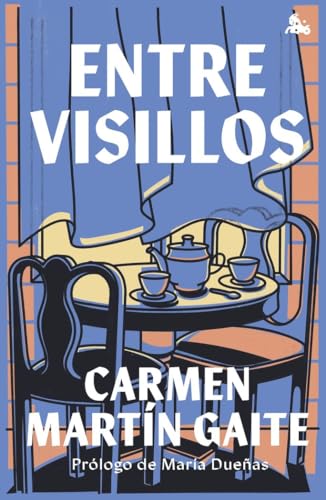 Entre visillos: Prólogo de María Dueñas (Austral Imprescindibles)