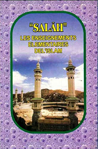 Les Enseignements Elmentaires De L 'Islam (Sala'at) F-34