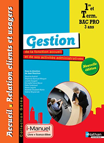 Gestion de la fonction accueil et de ses activités administratives 1re/Tle Bac Pro ARCU