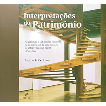Capa do livro Interpretacões do patrimônio: Arquitetura e Urbanismo Moderno na Constituição de uma Cultura de Intervenção no Brasil