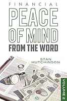 Financial PEACE of MIND from the WORD: Biblical Guidance in Daily Doses 0692295623 Book Cover