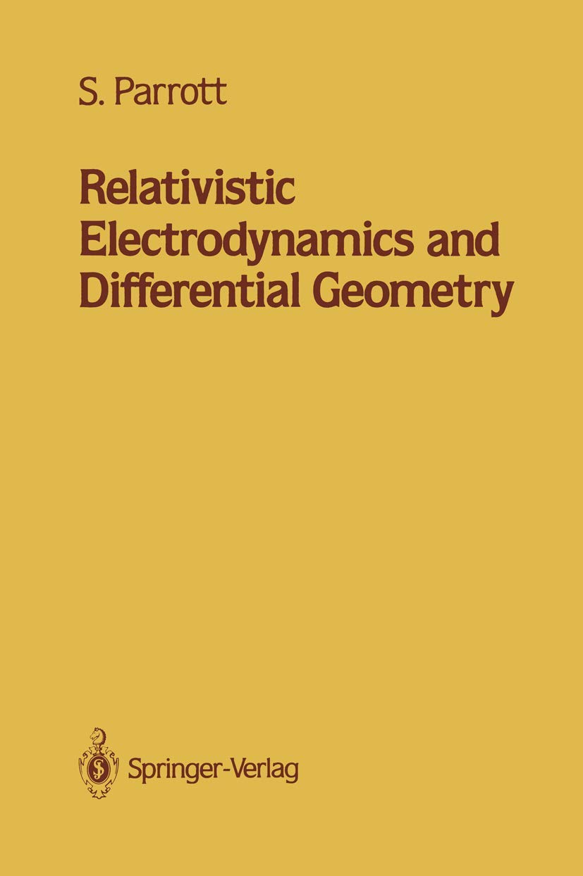 Relativistic Electrodynamics and Differential Geometry Parrott