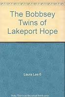 The Bobbsey Twins of Lakeport "Hope B009M929FE Book Cover