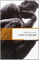 L'arte di pensare: per imparare a decidere, per usare la forza della mente 8817112240 Book Cover