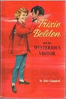 Trixie Belden and the Mysterious Visitor