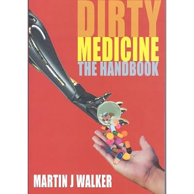 Dirty Medicine - The Handbook