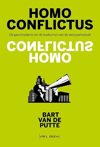 Homo conflictus: de geschiedenis en de toekomst van de welvaartsstaat