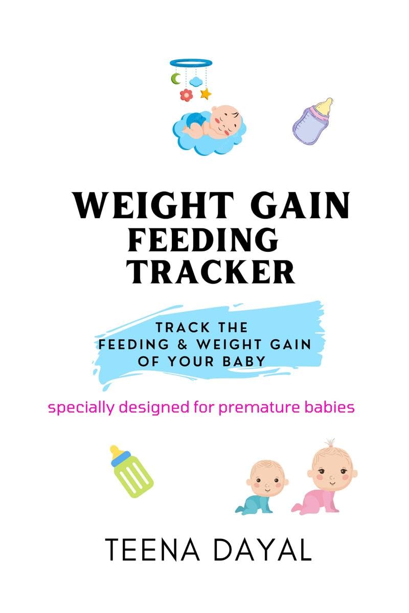 Weight gain Feeding tracker: track the feeding and weight gain of your baby (premature baby)