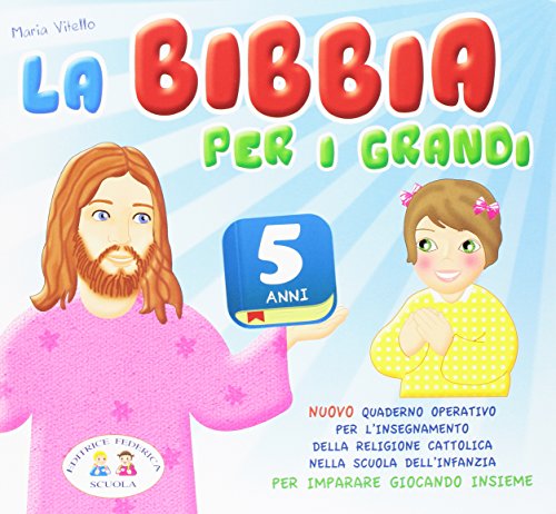 9788898464203 La Bibbia per i grandi. 5 anni